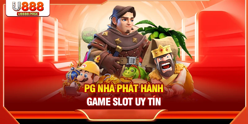 PG nhà phát hành game slot uy tín